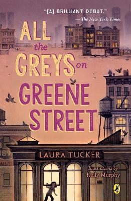 All the Greys on Greene Street - Laura Tucker