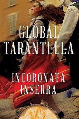 Global Tarantella - Incoronata Inserra
