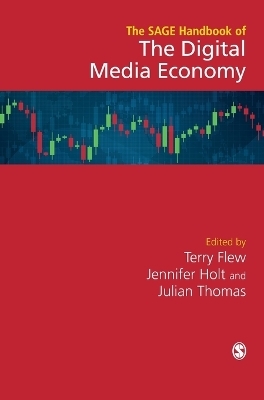 The SAGE Handbook of the Digital Media Economy - 