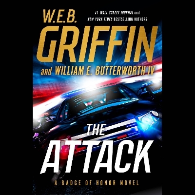 The Attack - W.E.B. Griffin, William E. Butterworth