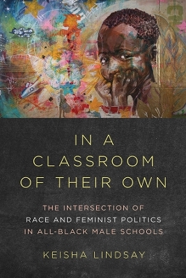 In a Classroom of Their Own - Keisha Lindsay