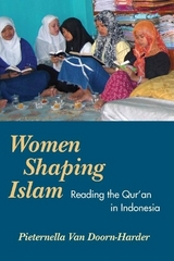 Women Shaping Islam - Van Doorn-Harder, Pieternella