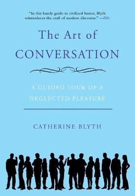 The Art of Conversation - Catherine Blyth