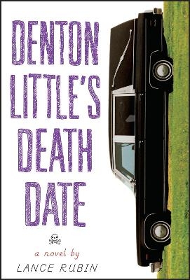Denton Little's Deathdate - Lance Rubin