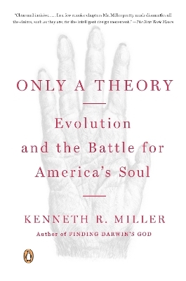 Only a Theory - Kenneth R. Miller