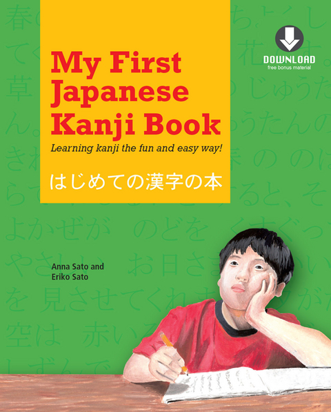 My First Japanese Kanji Book - Eriko Sato, Anna Sato