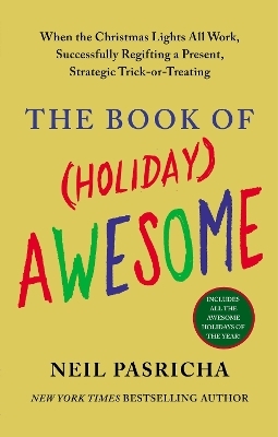 The Book of (Holiday) Awesome - Neil Pasricha