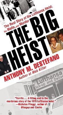 The Big Heist - Anthony M. DeStefano