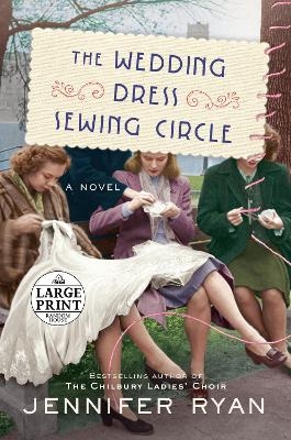 The Wedding Dress Sewing Circle - Jennifer Ryan