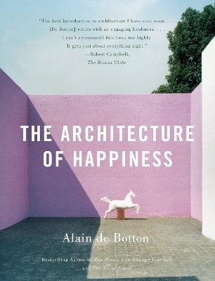 The Architecture of Happiness - Alain De Botton