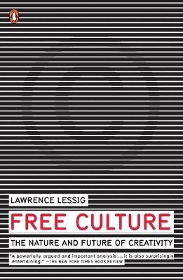 Free Culture - Lawrence Lessig