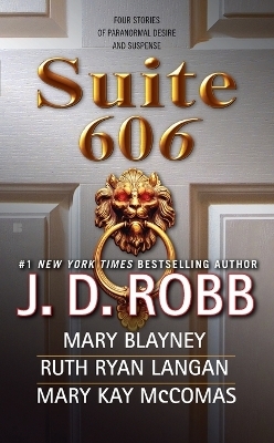 Suite 606 - J. D. Robb, Mary Blayney, Ruth Ryan Langan, Mary Kay McComas