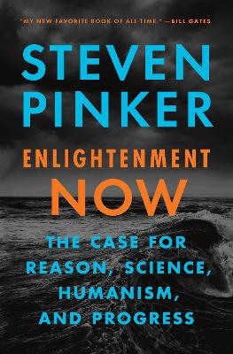 Enlightenment Now - Steven Pinker