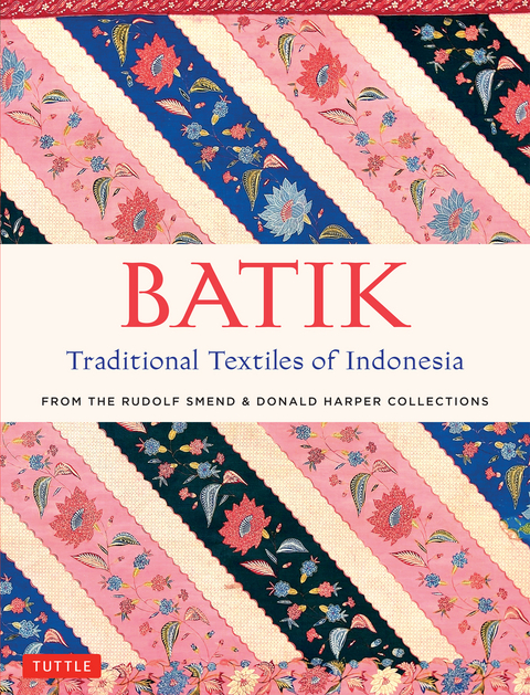 Batik, Traditional Textiles of Indonesia - Rudolf Smend, Donald Harper