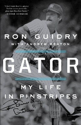 Gator - Ron Guidry, Andrew Beaton