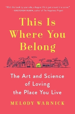 This Is Where You Belong - Melody Warnick