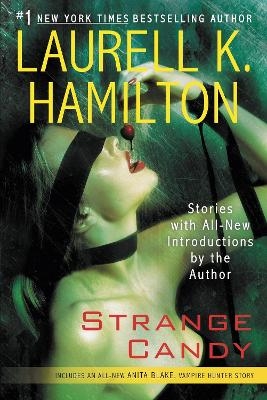 Strange Candy - Laurell K. Hamilton