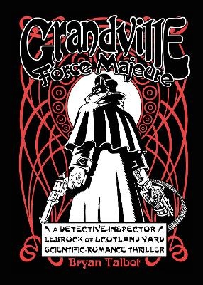 Grandville Force Majeur - Bryan Talbot