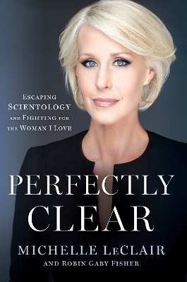 Perfectly Clear - Michelle Leclair, Robin Gaby Fisher