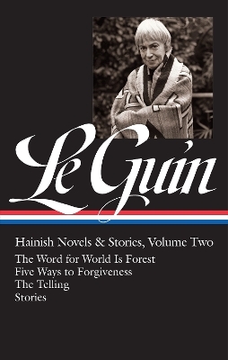 Ursula K. Le Guin: Hainish Novels and Stories Vol. 2 (LOA #297) - Ursula K. Le Guin