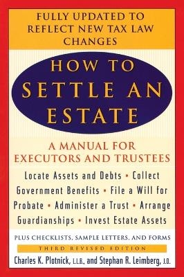 How to Settle an Estate - Charles K. Plotnick, Stephen R. Leimberg
