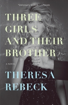 Three Girls and Their Brother - Theresa Rebeck