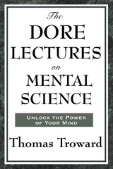 The Dore Lectures on Mental Science - Thomas Troward