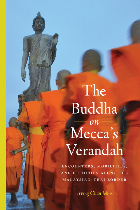 The Buddha on Mecca’s Verandah - Irving Chan Johnson