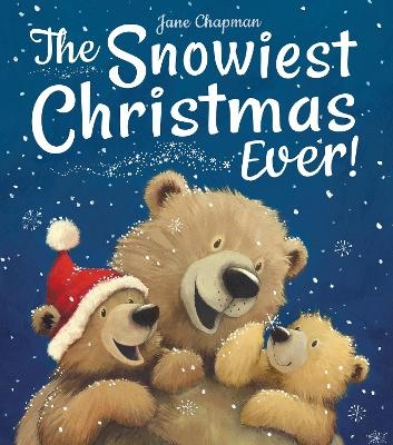 The Snowiest Christmas Ever! - Jane Chapman