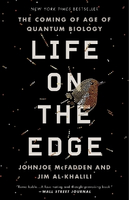 Life on the Edge - Johnjoe McFadden, Jim Al-Khalili