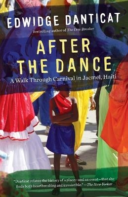 After the Dance - Edwidge Danticat