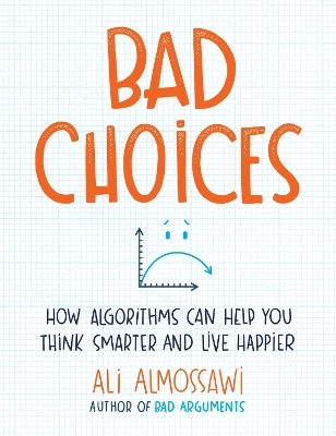 Bad Choices - Ali Almossawi