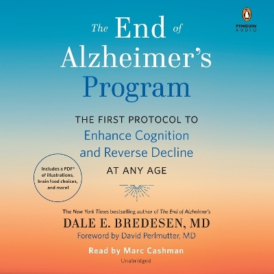The End of Alzheimer's Program - Dale Bredesen