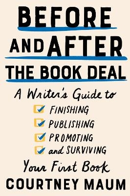 Before and After the Book Deal - Courtney Maum