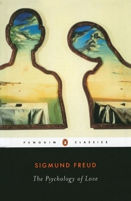 The Psychology of Love - Sigmund Freud