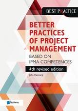 Better Practices of Project Management Based on IPMA competences – 4th revised edition - John Hermarij