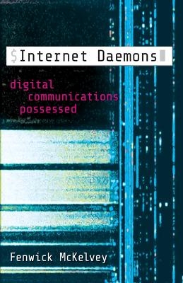 Internet Daemons - Fenwick McKelvey