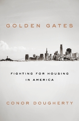 Golden Gates - Conor Dougherty