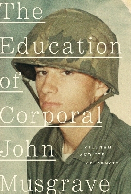 The Education of Corporal John Musgrave - John Musgrave
