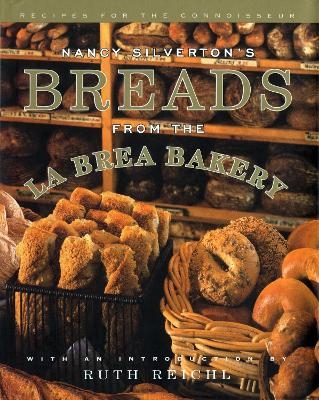 Nancy Silverton's Breads from the La Brea Bakery - Nancy Silverton