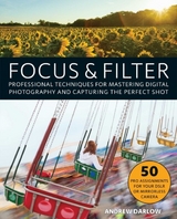 Focus and Filter -  Andrew Darlow
