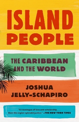 Island People - Joshua Jelly-Schapiro