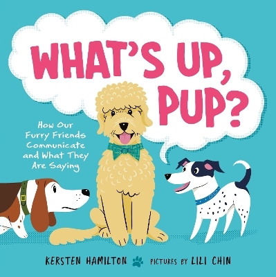 What's Up, Pup? - Kersten Hamilton
