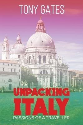 Unpacking Italy - Tony Gates