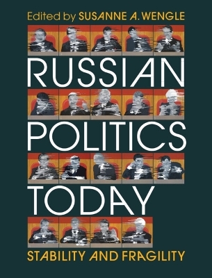 Russian Politics Today - 