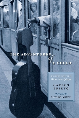 The Adventures of a Cello - Carlos Prieto