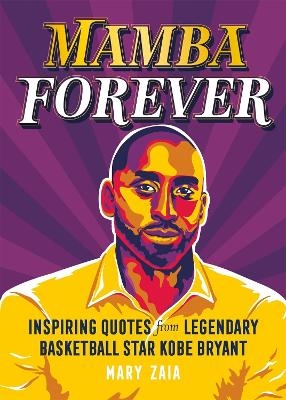 Mamba Forever - Mary Zaia