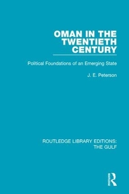 Oman in the Twentieth Century - J.E. Peterson