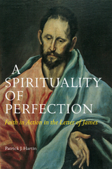 Spirituality of Perfection -  Patrick  J. Hartin