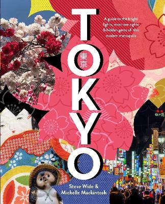 Tokyo - Michelle Mackintosh, Steve Wide